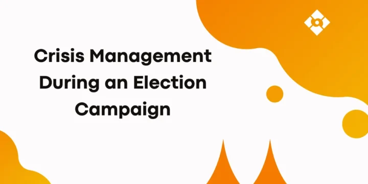 Crisis Management During an Election Campaign