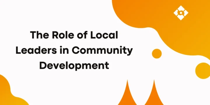 The Role of Local Leaders in Community Development
